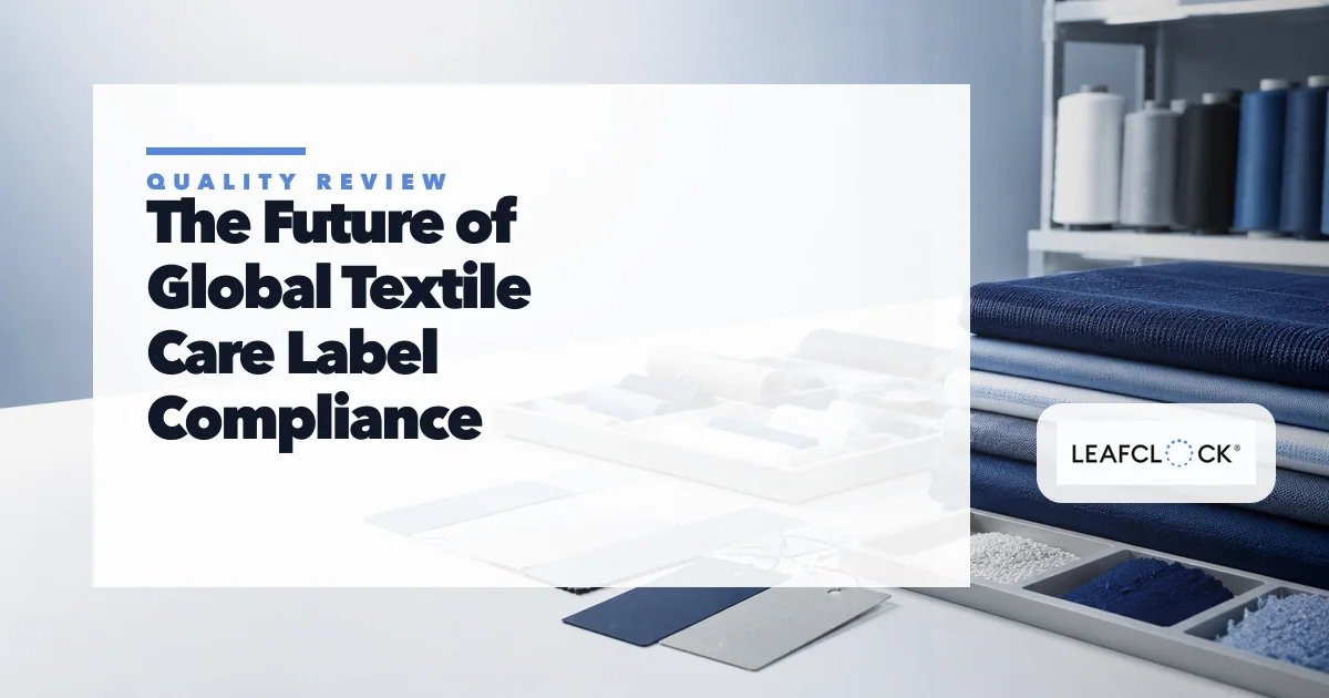 Navigating 2026: The Future of Global Textile Care Label…