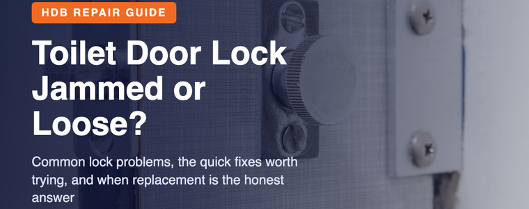 HDB toilet door lock troubleshooting guide
