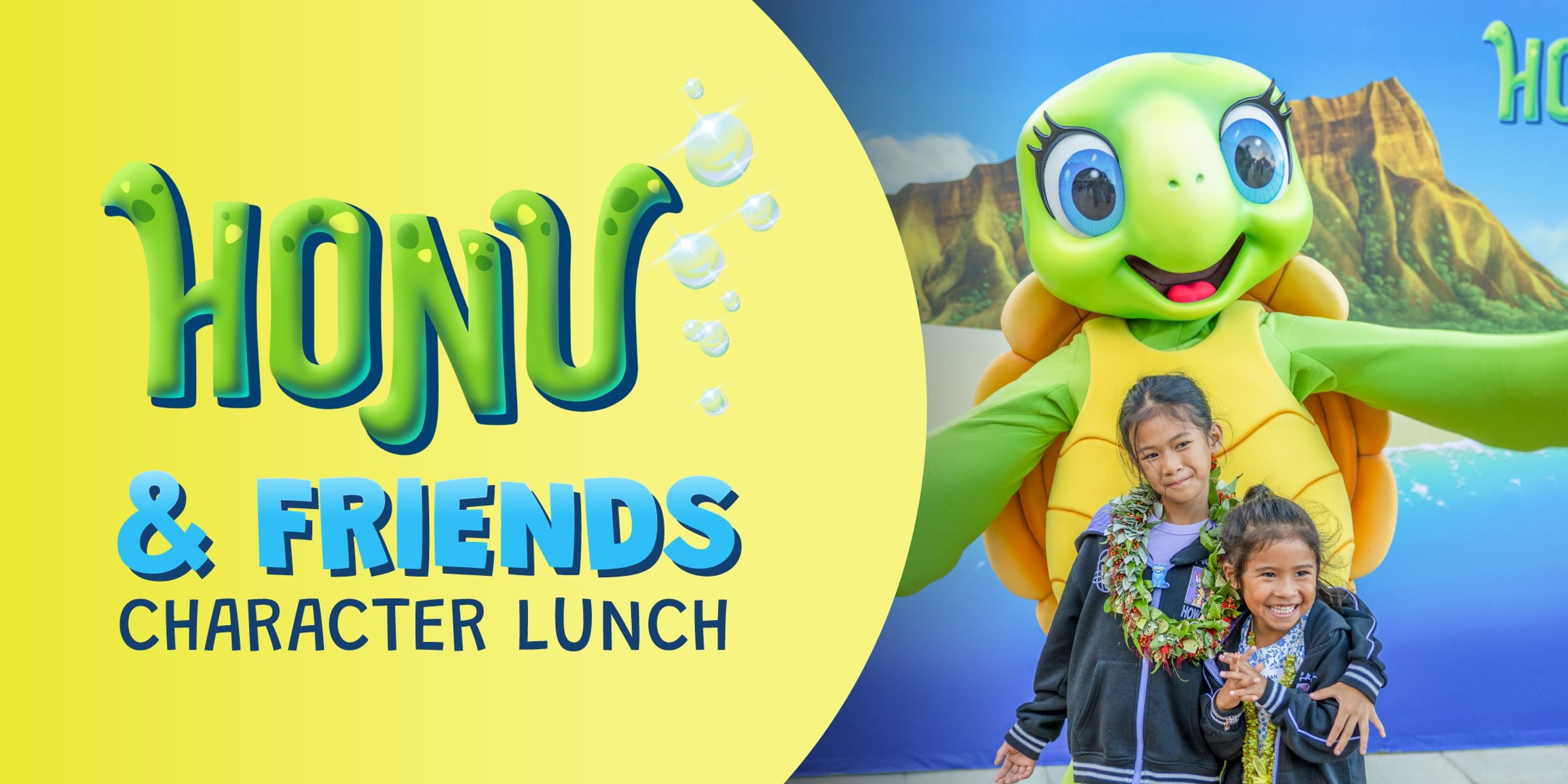 Honu & Friends Character Lunch — Honu, the park’s sea turtle mascot, with two keiki
