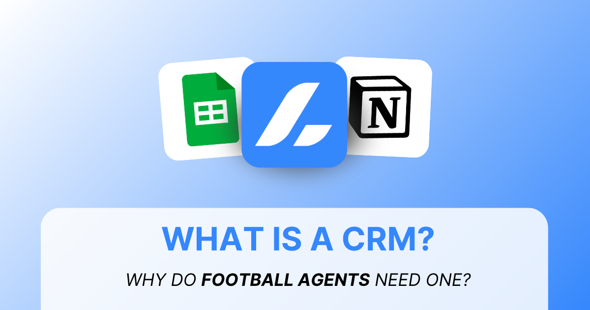 What is a CRM, and Why It's Essential for Modern Football Agencies & Agents