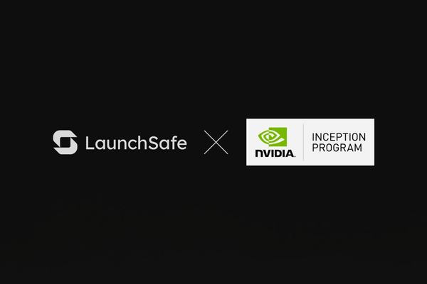 LaunchSafe Is Joining the NVIDIA Inception Program