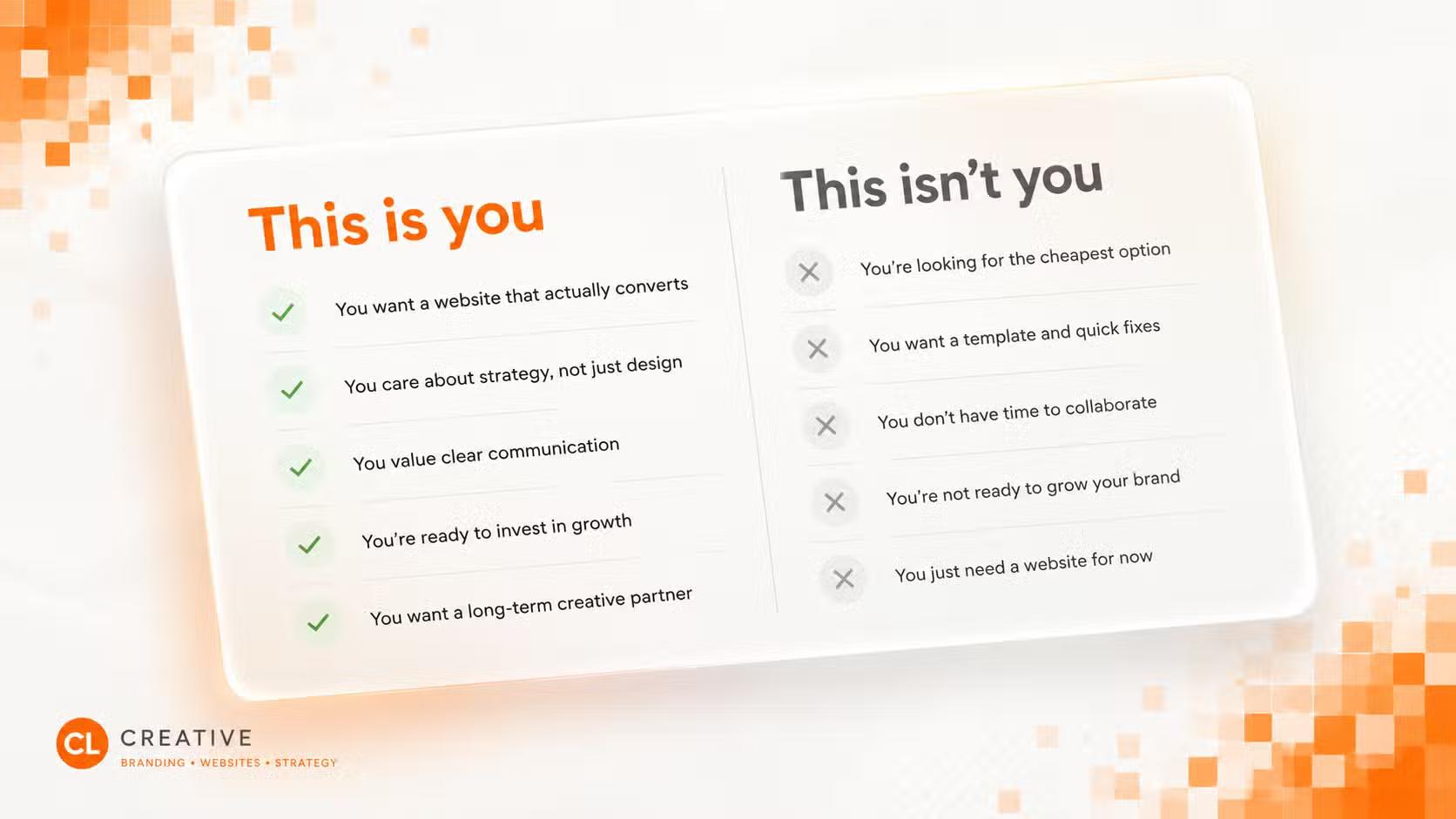 A clean two-column checklist graphic. The left column is headed "This is you" with green checkmarks. The right column is headed "This isn't you" with gray x marks. The CL Creative logo sits beside it.