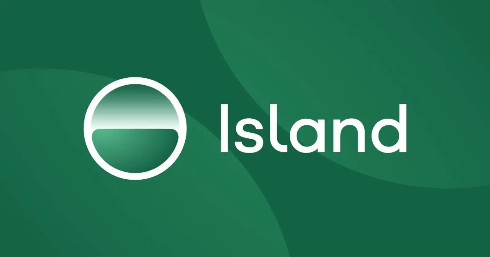 Island logo: white text "Island" next to a white-outlined circle with a horizontal green gradient.
