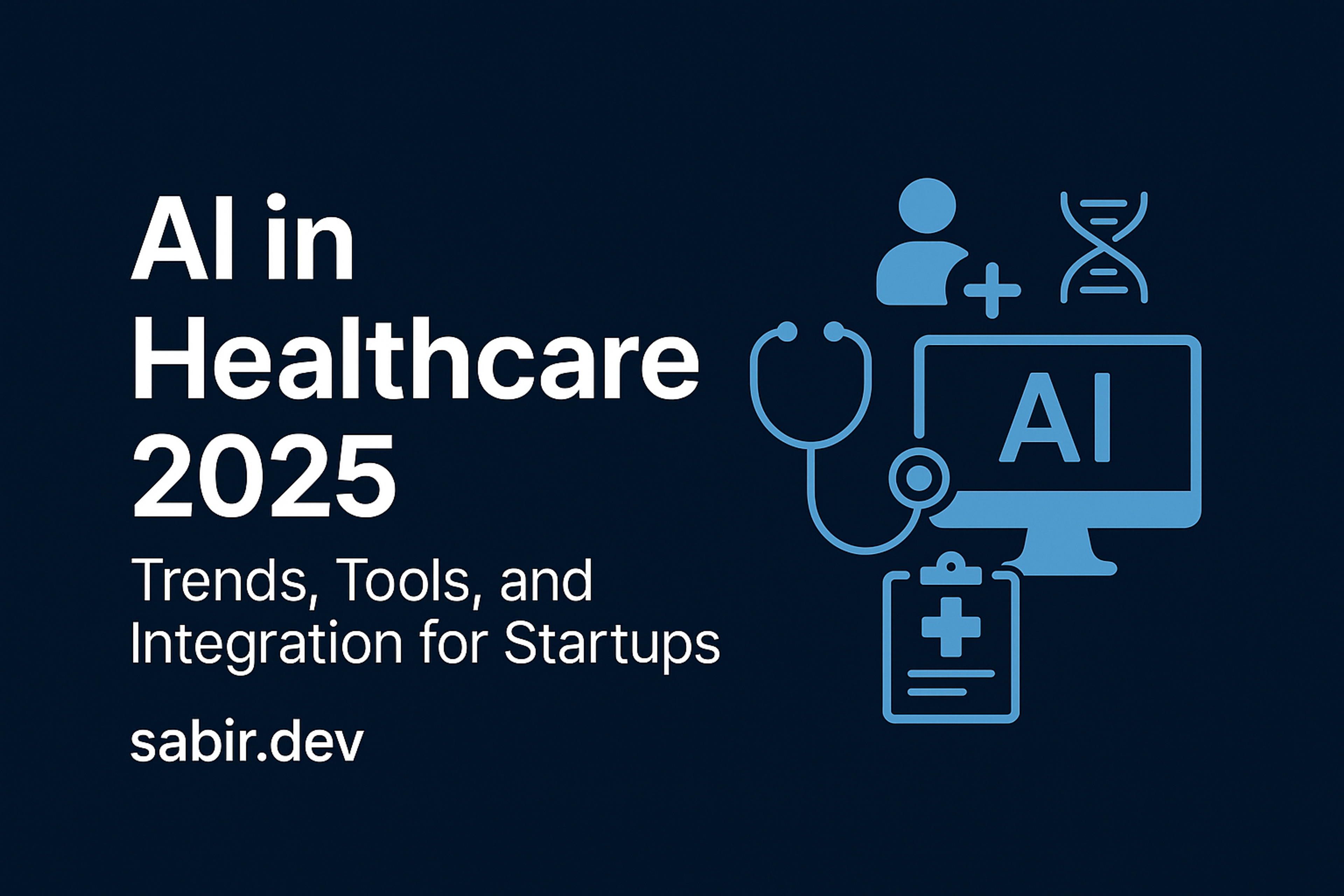 Ai integration service in healthcare - Sabir.dev