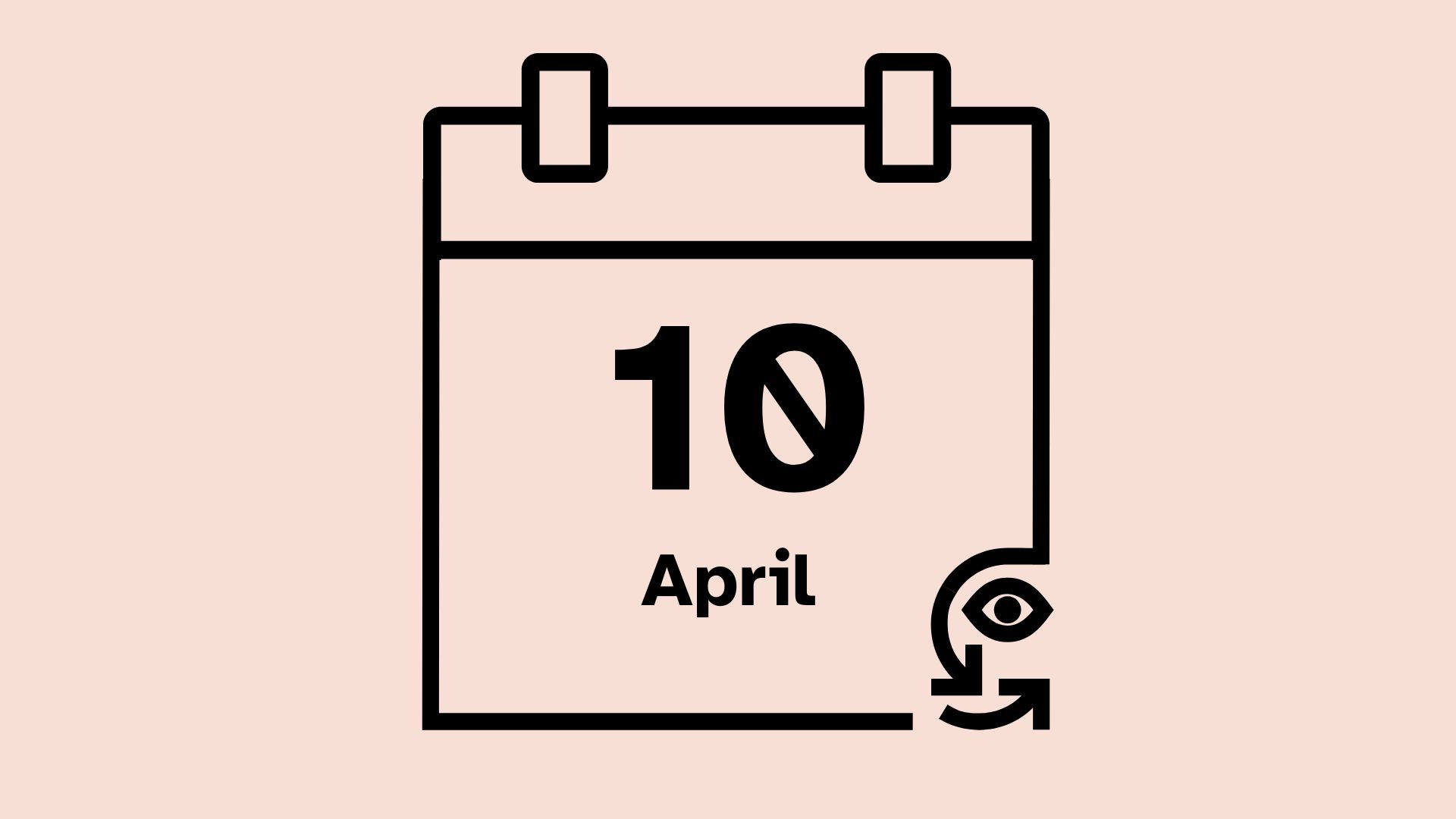 Calendar icon that reads 10 April.