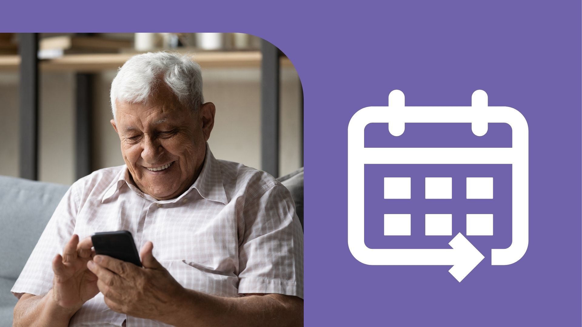 An older man using his phone on the couch. A white calendar on a purple background is next to him.