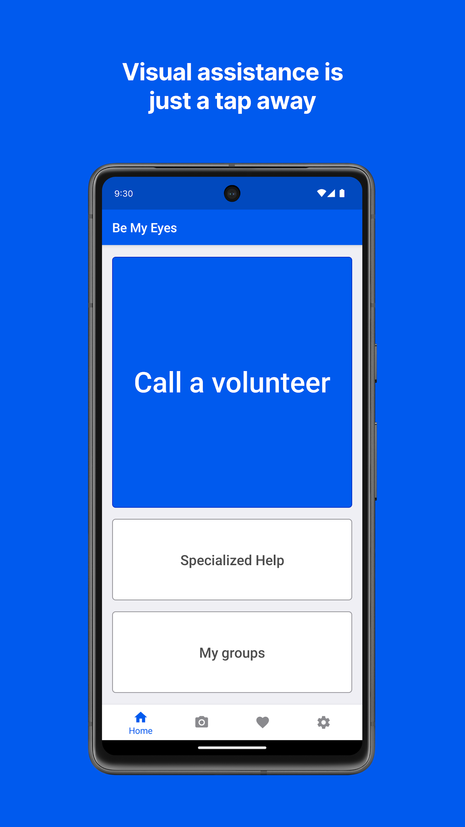 A screenshot of the Be My Eyes home screen, with the options to call a volunteer, get specialist support, or see saved groups.