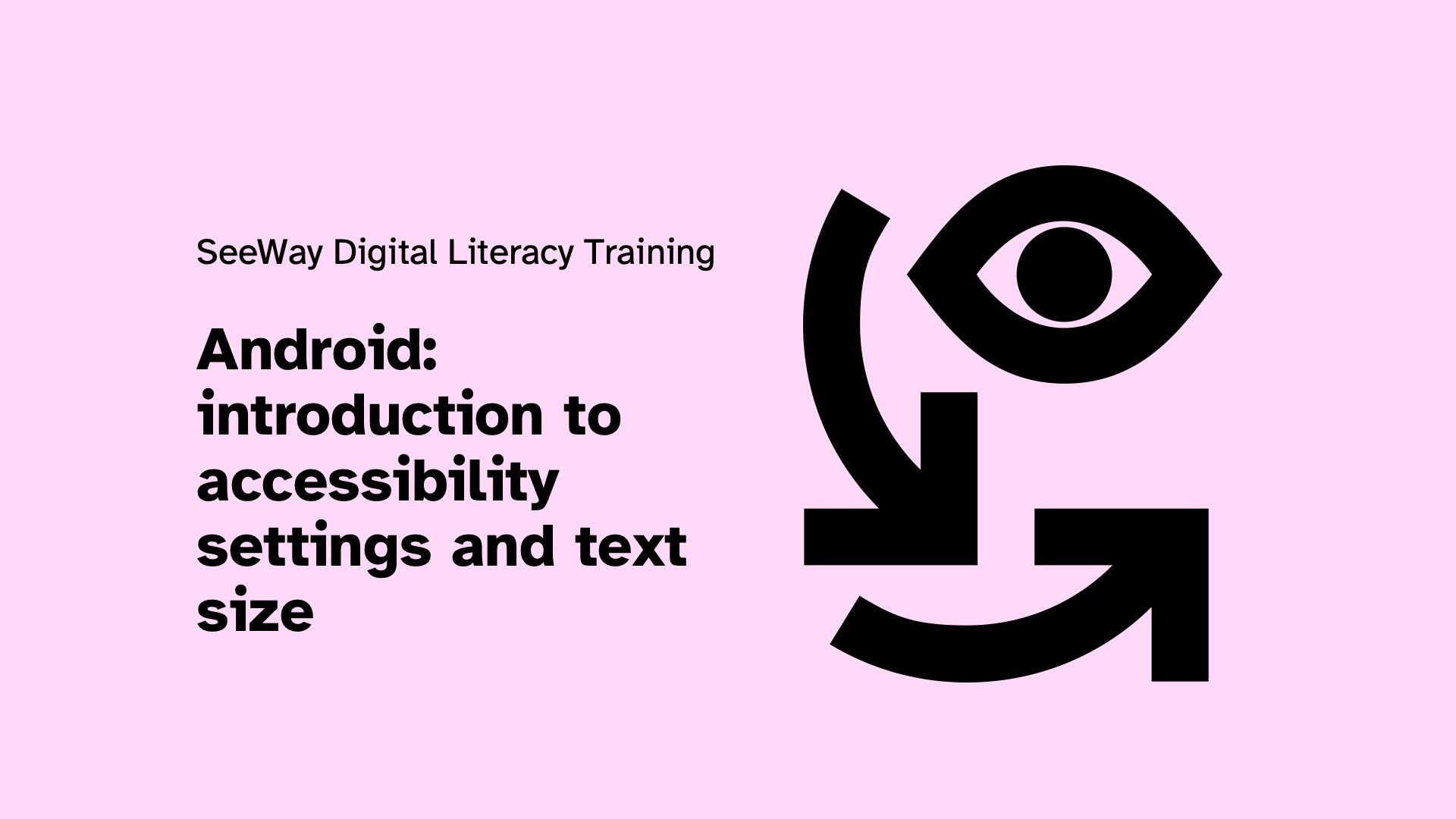 Android: introduction to accessibility settings and text size