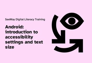 Android: introduction to accessibility settings and text size