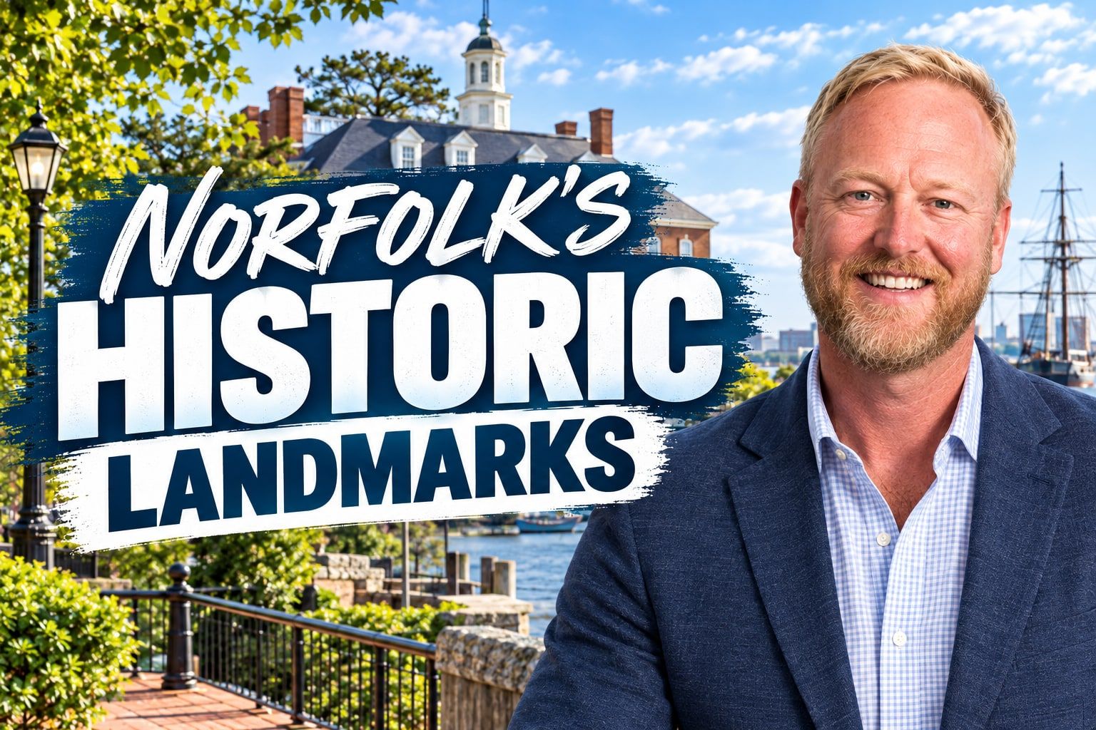 Historic Landmarks Worth Knowing in Norfolk