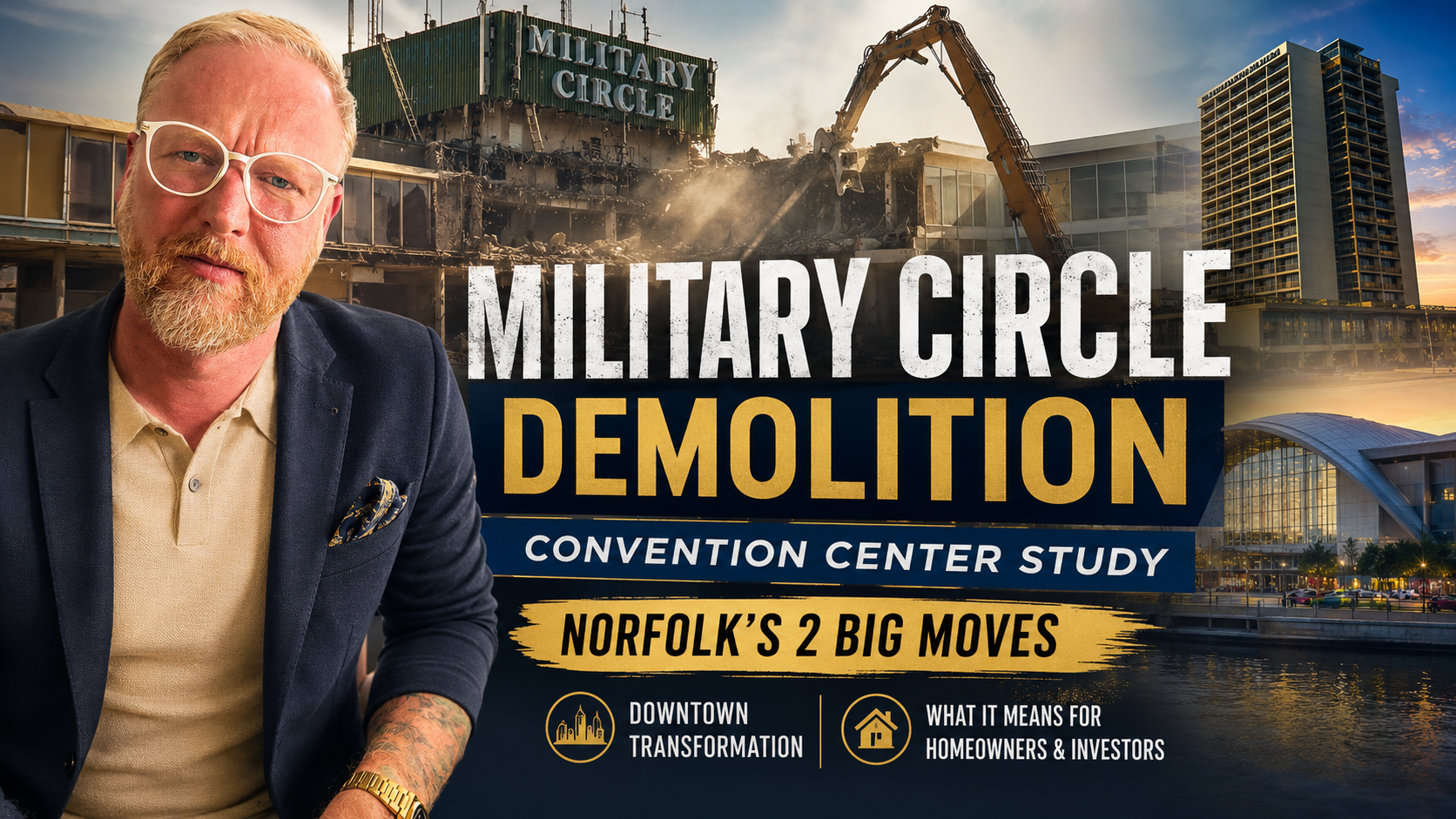 Military Circle Mall Demolition, Downtown Convention Center Study: Norfolk's Two Big Moves Happening Now