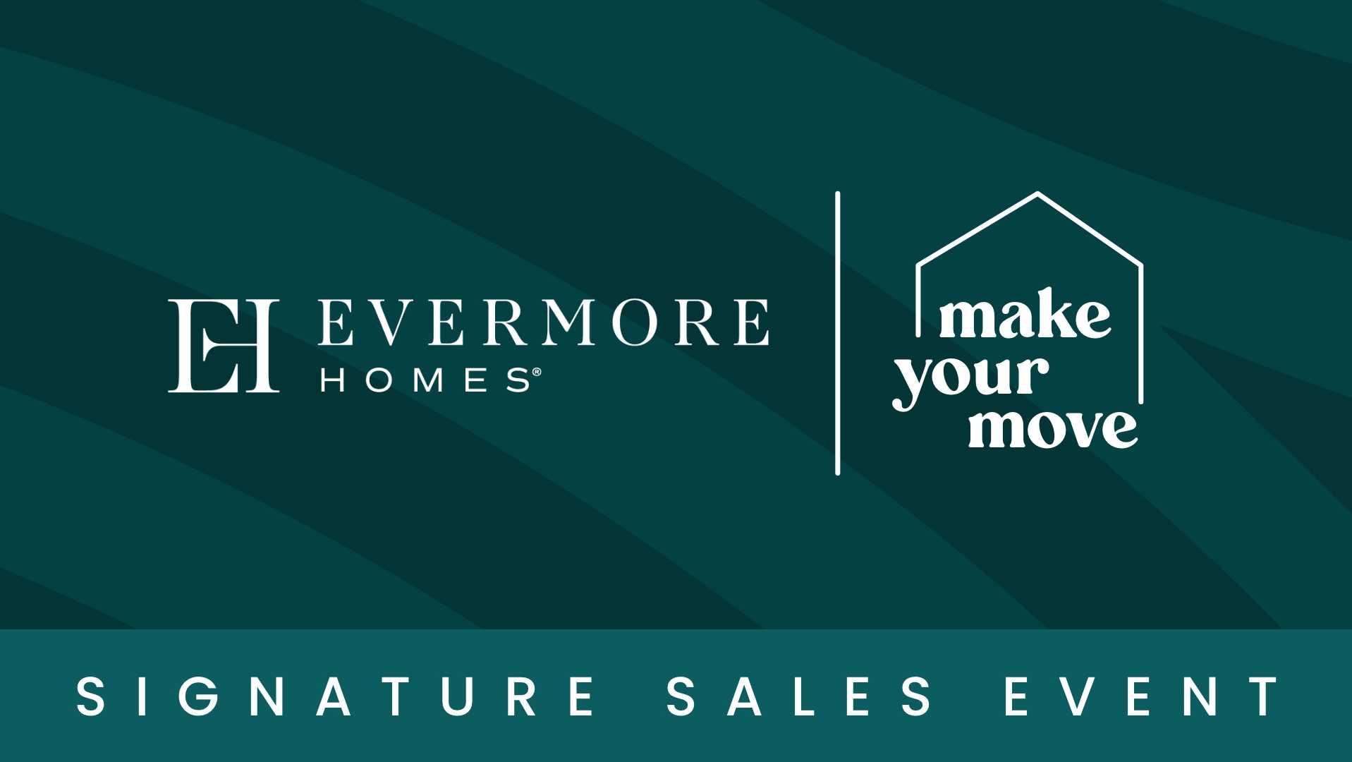 Davidson Homes Signature Sales Event banner with "Make Your Move" house graphic on teal background