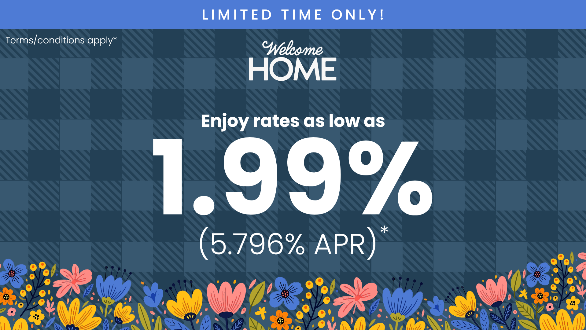 Blue plaid banner with Welcome Home title, announcing rates as low as 1.99% mortgage for Houston new homes