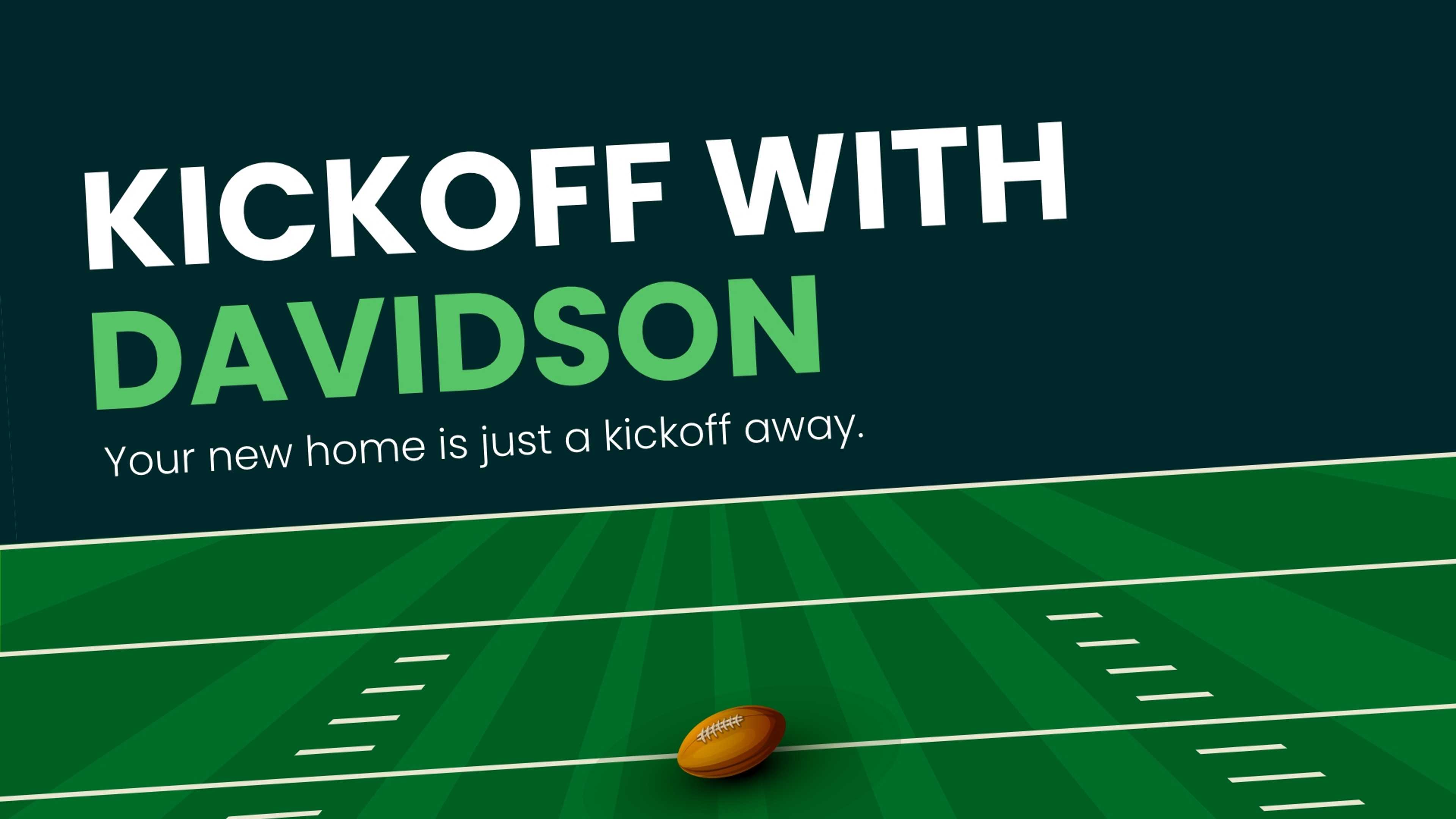 Kickoff with Davidson Homes!