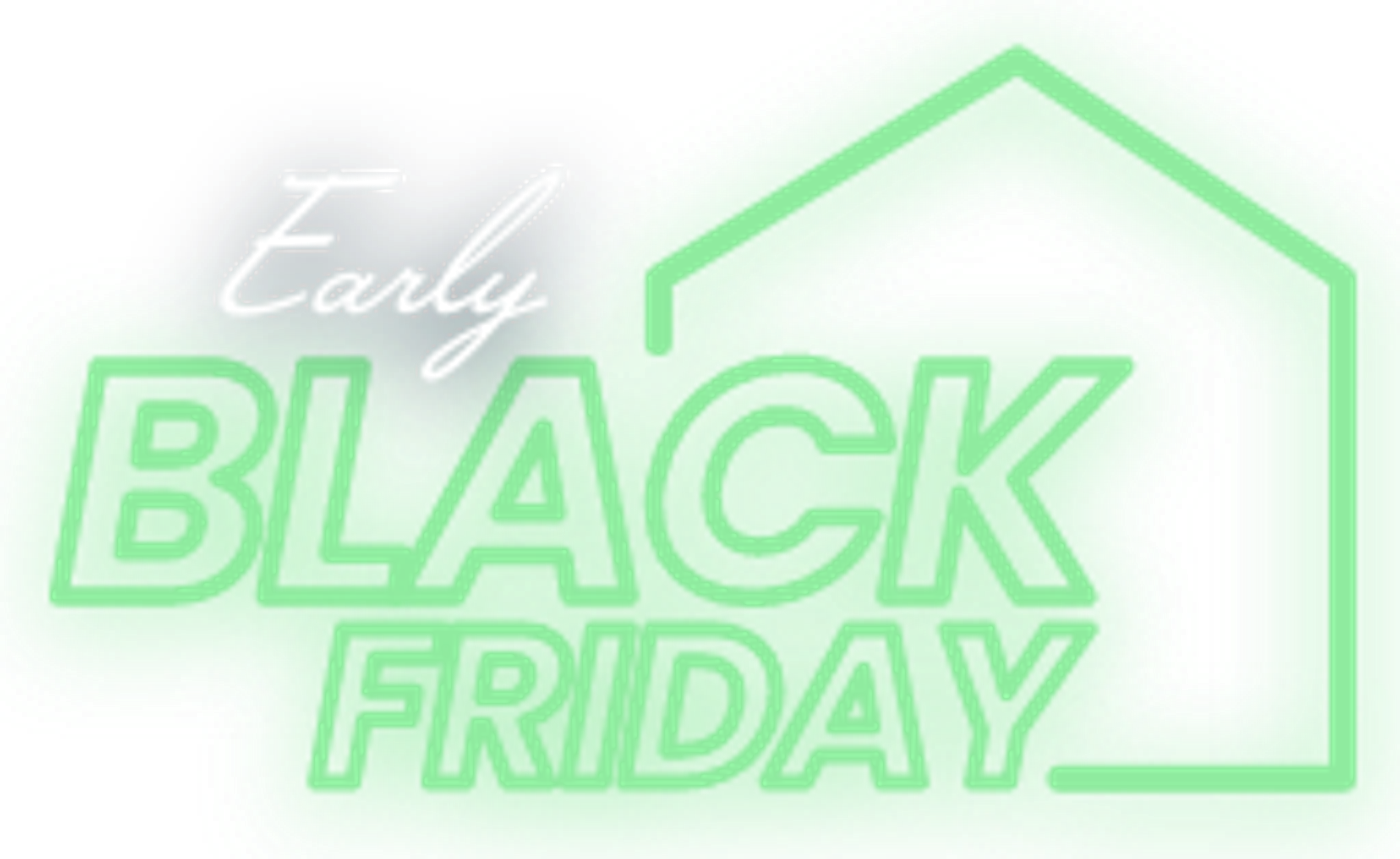 Early Black Friday Special Rates