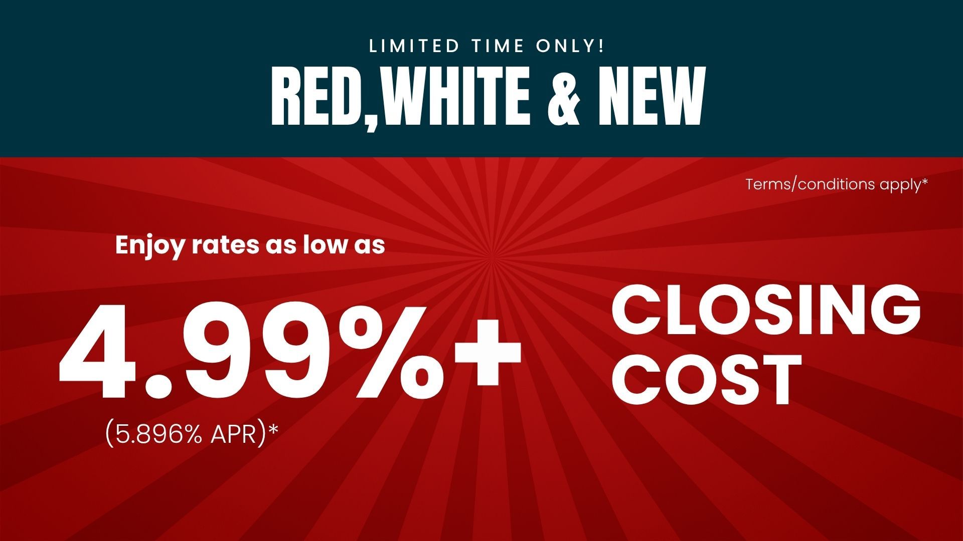 Enjoy Starting Rates as Low as 4.99% (5.896% APR)  