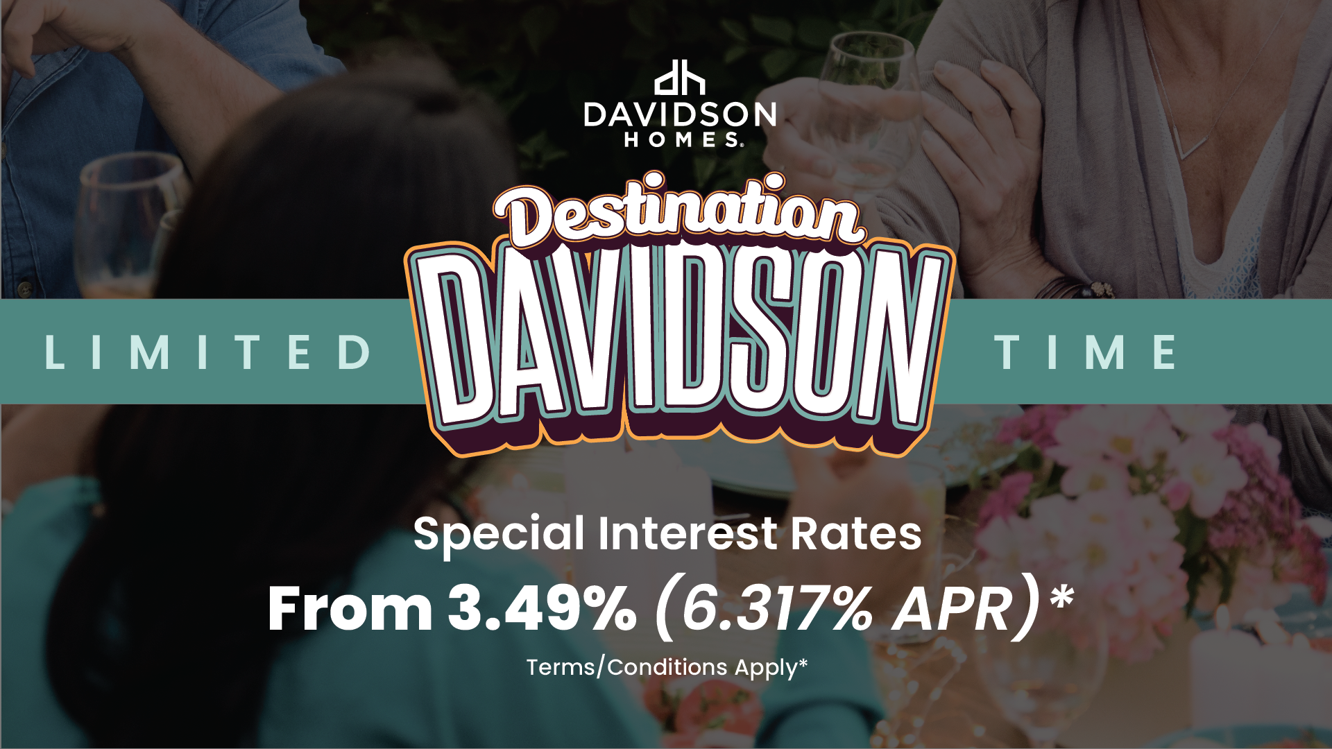 Destination Davidson. Limited Time Only: Special Rates from 3.49% (6.317% APR)! *Terms/conditions apply.
