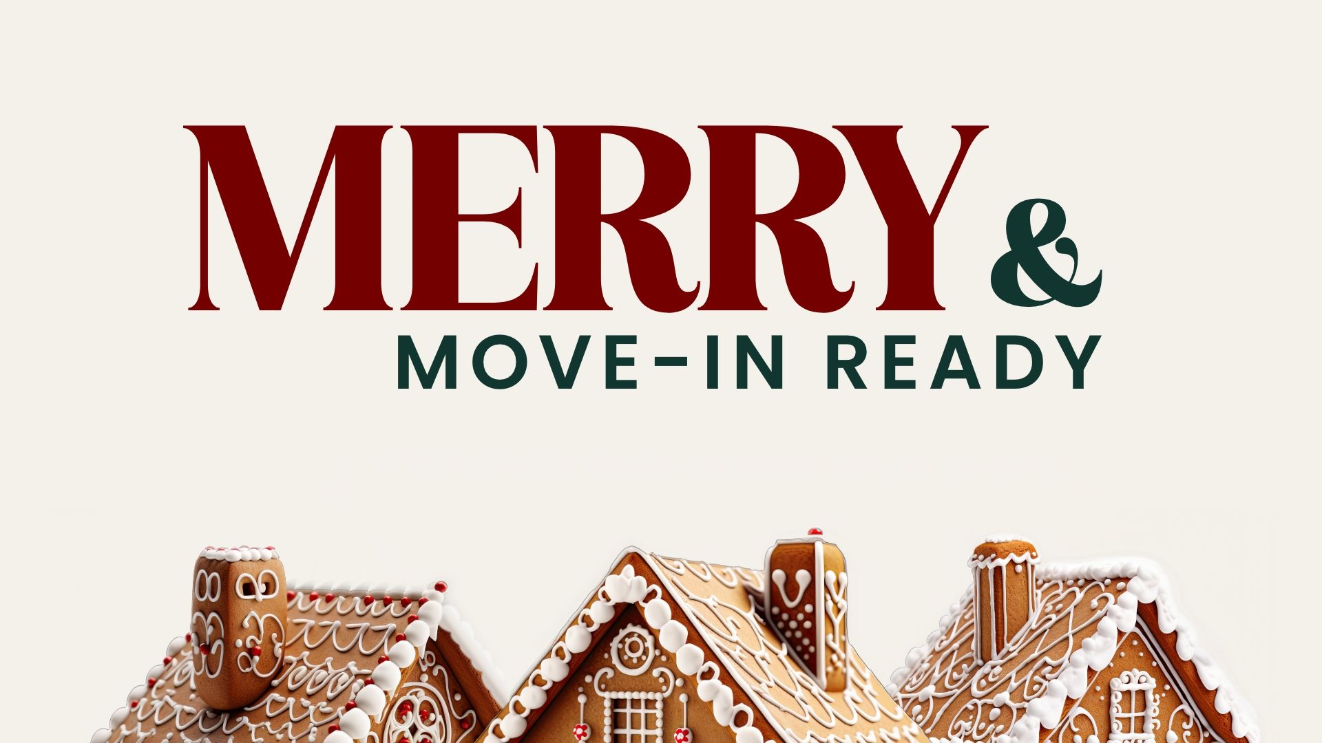 Festive gingerbread houses with snow-dusted roofs and "Merry & Move-In Ready" text for San Antonio home promotion