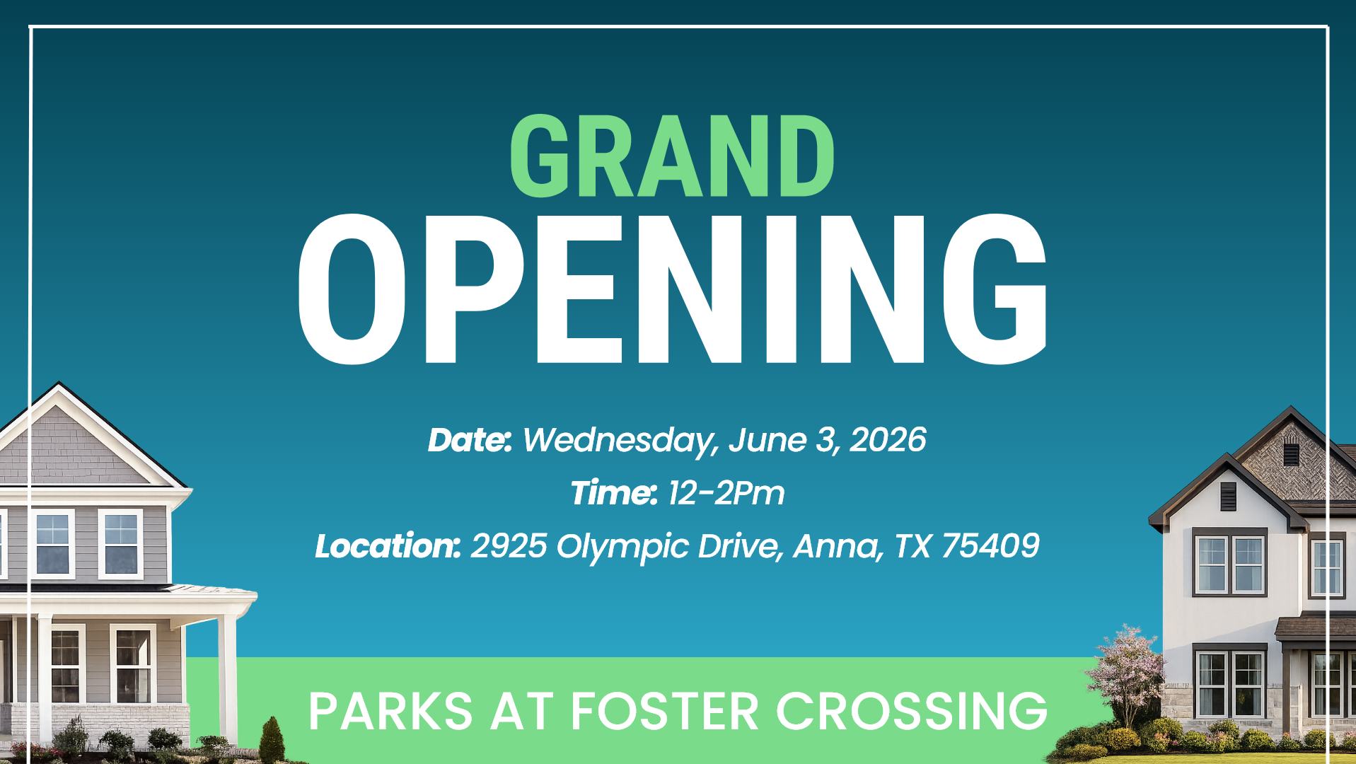 Grand opening banner for Parks at Foster Crossing, Davidson Homes new community in Anna TX, modern homes, June 3 2026 event 12-2pm
