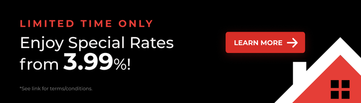For a limited time, enjoy special rates from 3.99%!