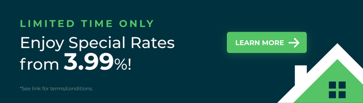 For a limited time, enjoy special rates from 3.99%!