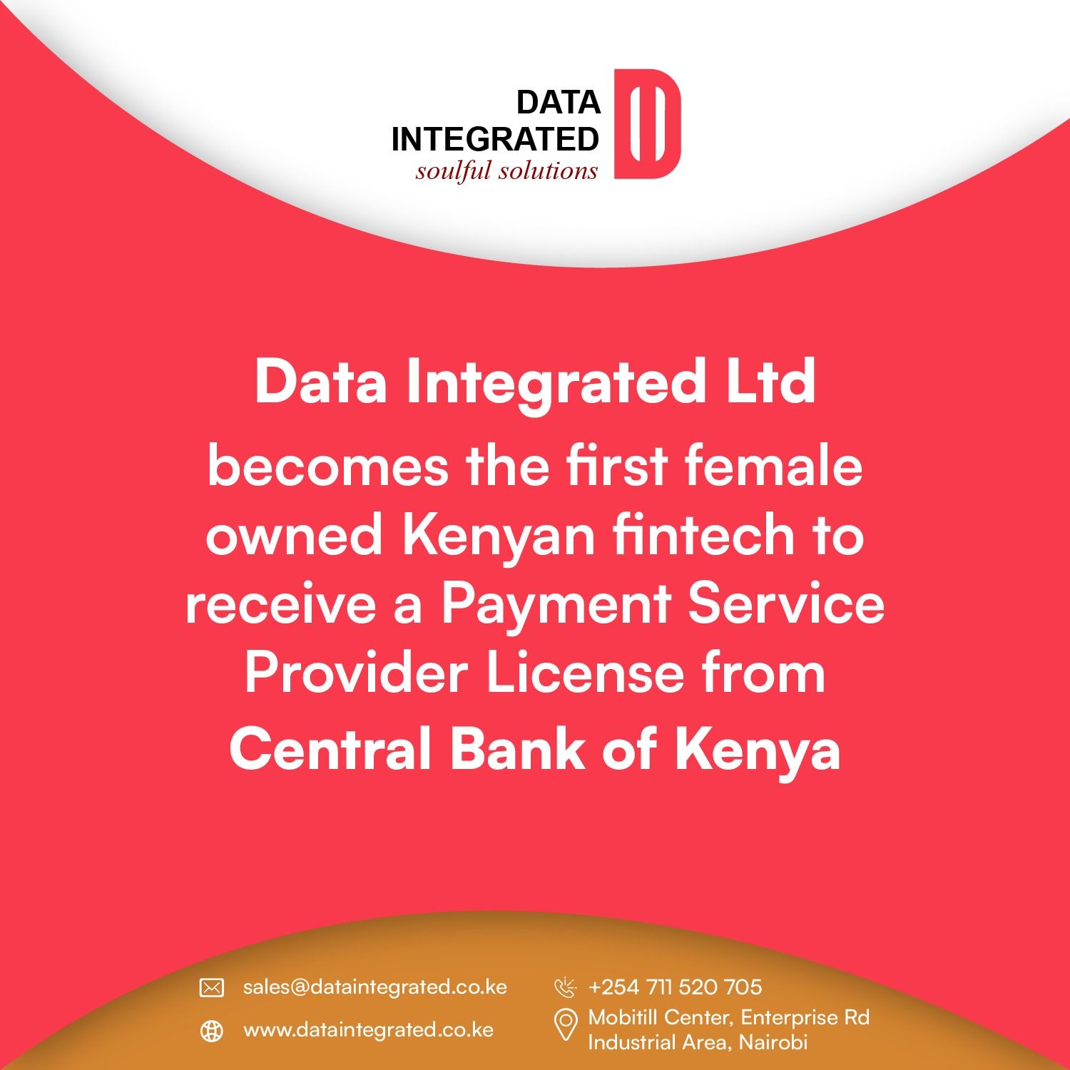 DATA INTEGRATED LTD BECOMES THE FIRST FEMALE OWNED KENYAN FINTECH TO RECEIVE A LICENSE FROM THE CENTRAL BANK OF KENYA TO OPERATE AS A PAYMENT SERVICE PROVIDER IN KENYA
