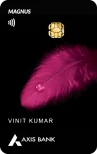 Axis Bank MAGNUS Credit Card