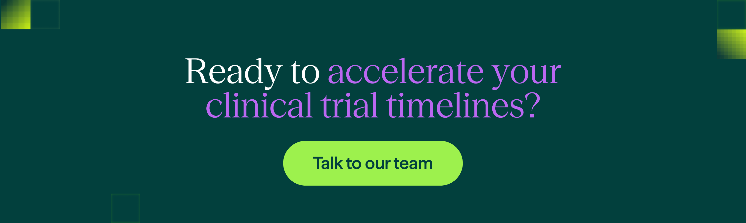 CTA clinical trial timelines