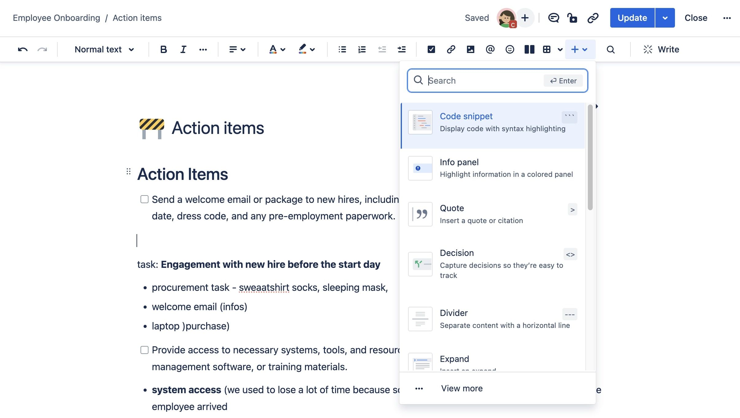 Elements (or Macros) in Confluence are powerful customization tools that allow you to enhance your pages by embedding dynamic content and organizing information more effectively. With macros, you can integrate interactive elements like tables, diagrams, or multimedia files to make your pages more engaging and useful for your team.