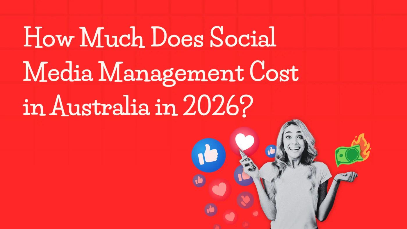 How Much Does Social Media Management Cost in Australia in 2026?
