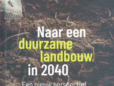 Naar een duurzame landbouw in 2040