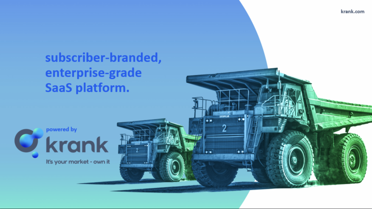 Graphic of two large mining trucks with text reading “subscriber-branded, enterprise-grade SaaS platform” and “powered by Krank"