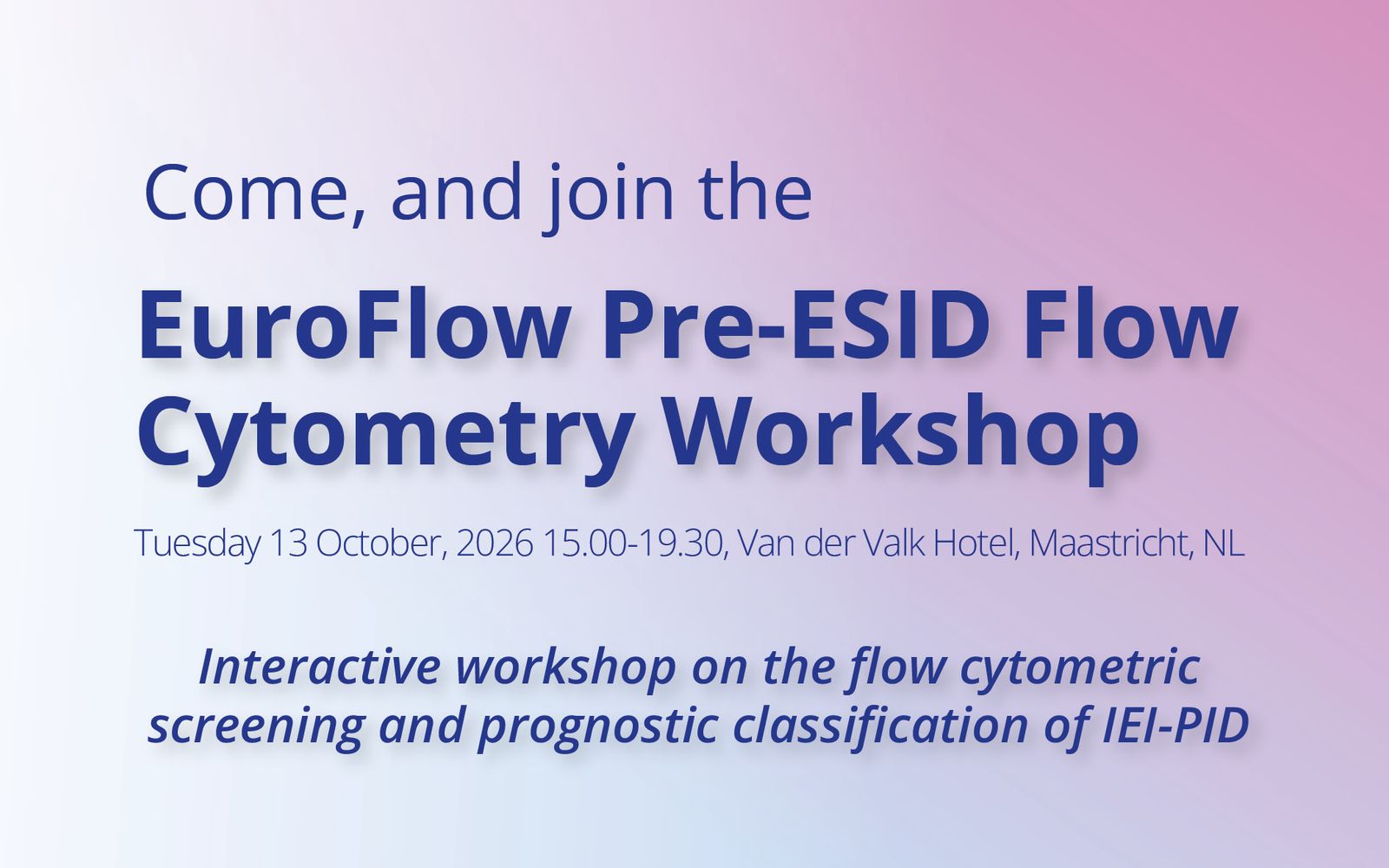 EuroFlow organizes Pre-ESID workshop