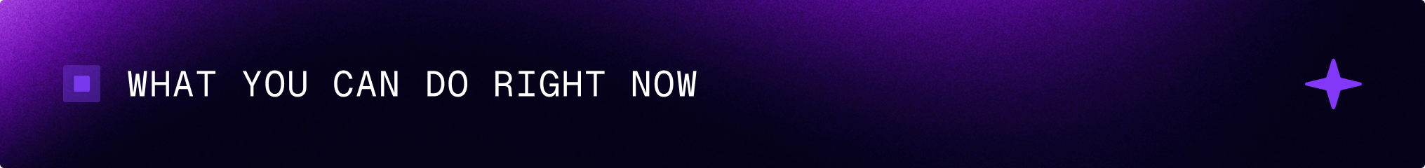What you can do right now