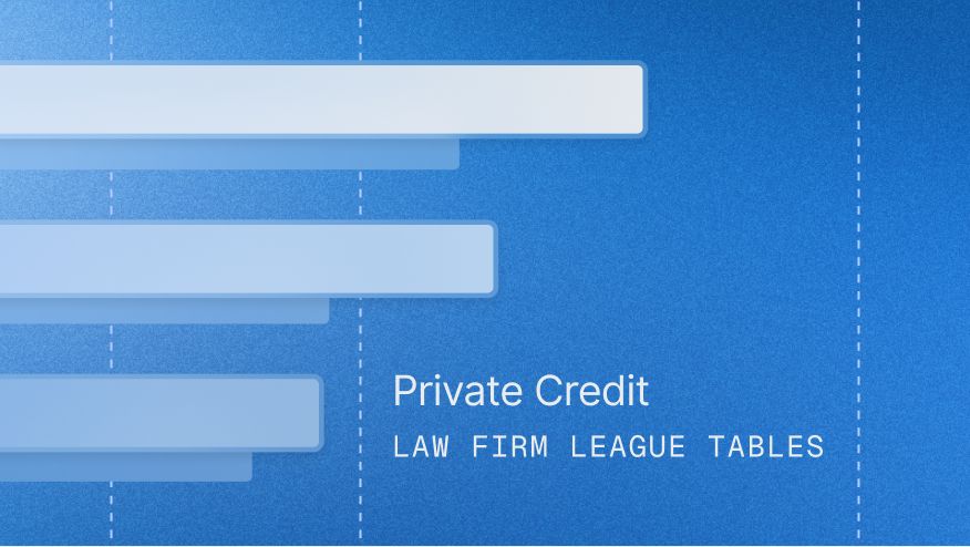 Private credit law firm league tables H2 and FY 25