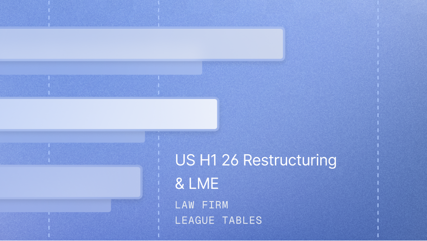 US restructuring law firm league tables H1 26