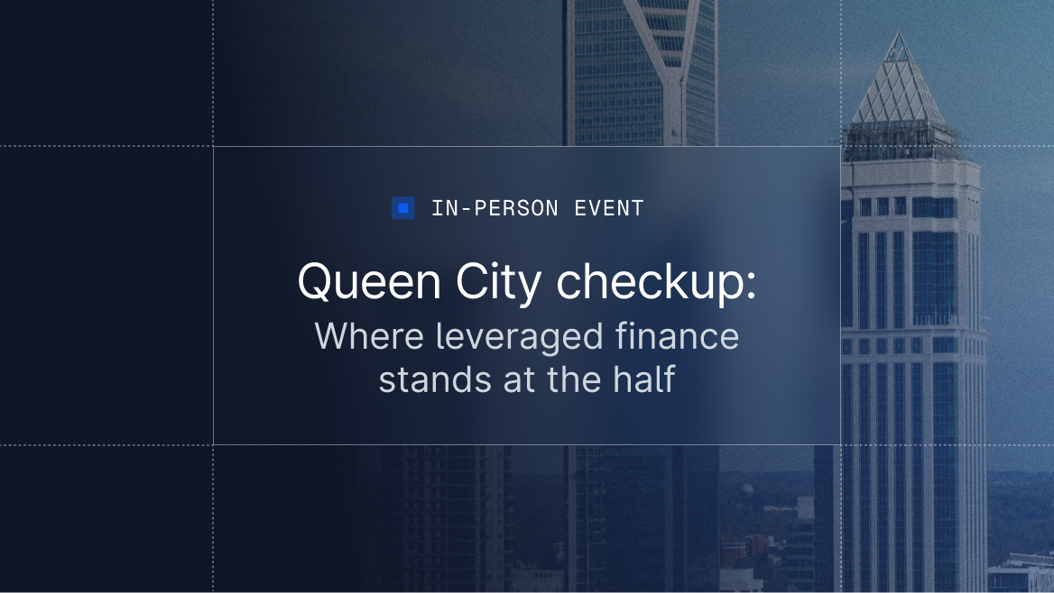 Queen City checkup: Where leveraged finance stands at the half
