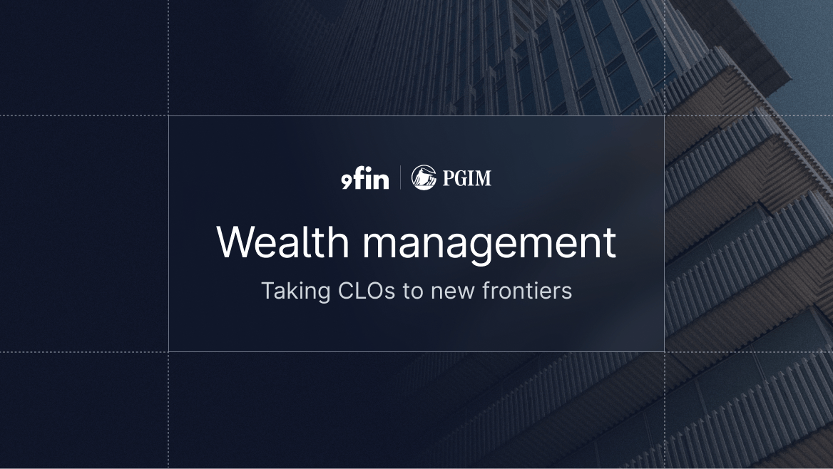 Wealth Management — Taking CLOs to new frontiers