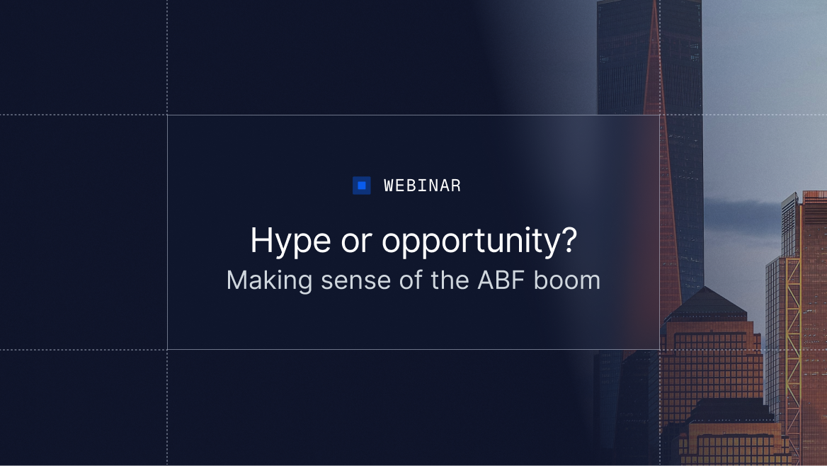 Hype or opportunity? Making sense of the ABF boom