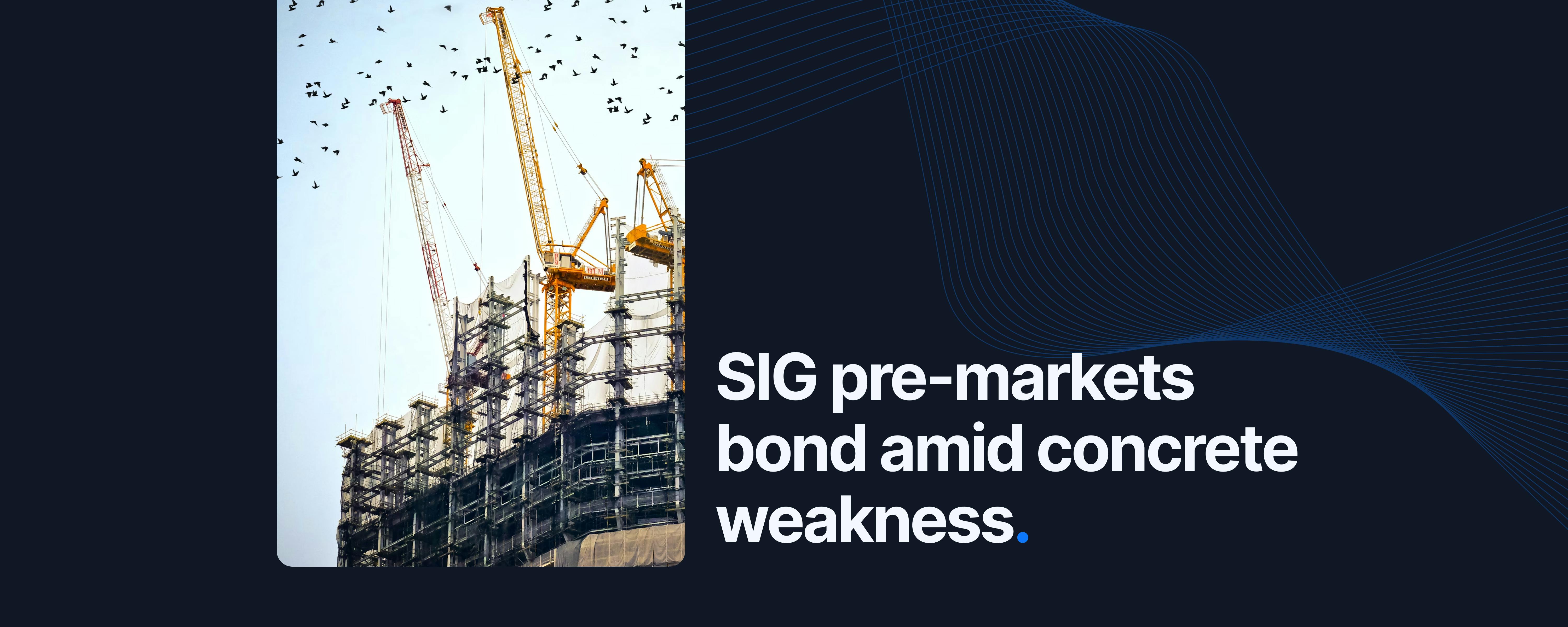 Credit research: SIG pre-markets bond amid concrete weakness