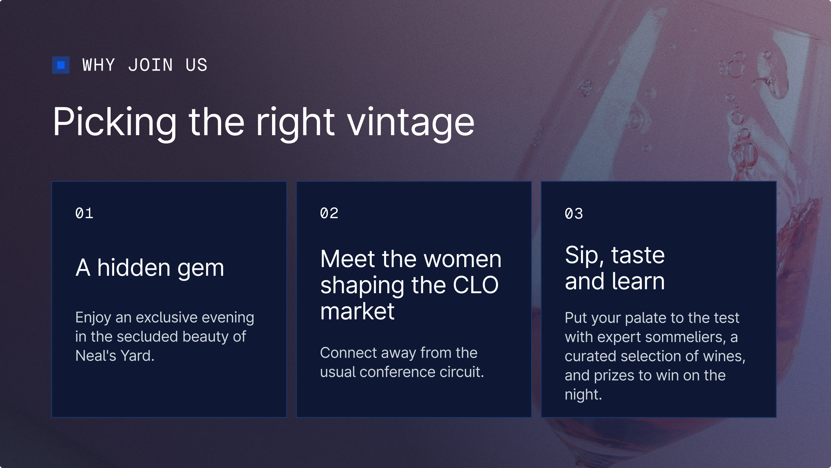 Why join us? A hidden gem. Meet the women shaping the CLO market. Sip, taste and learn.