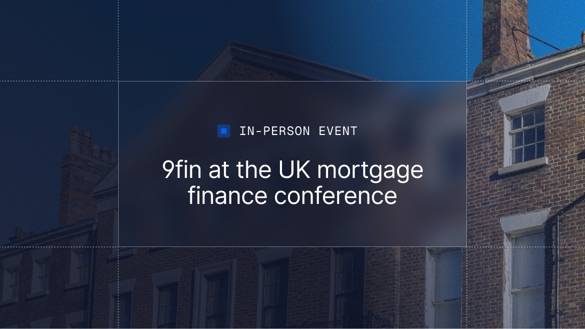 9fin at the UK mortgage finance conference