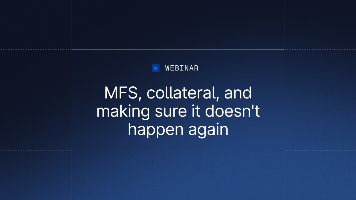 Collateral verification in the wake of MFS