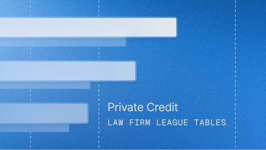 Private credit law firm league tables H1 26