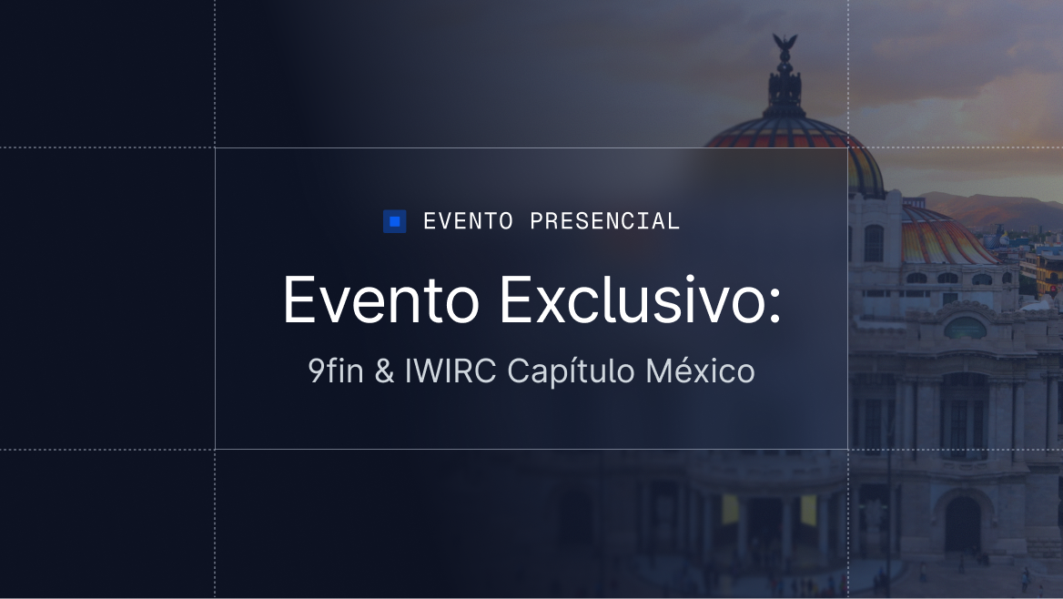 Evento Exclusivo: 9fin & IWIRC Capítulo México
