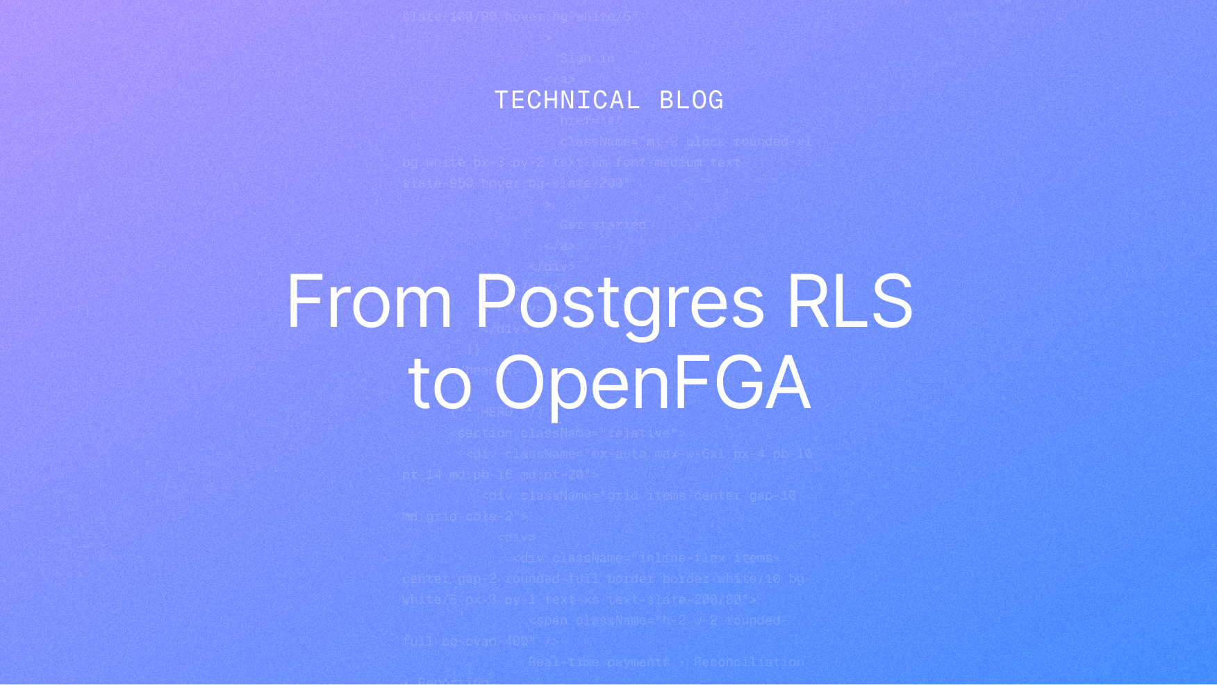 From Postgres RLS to OpenFGA: Lessons from building (and replacing) our authorisation system