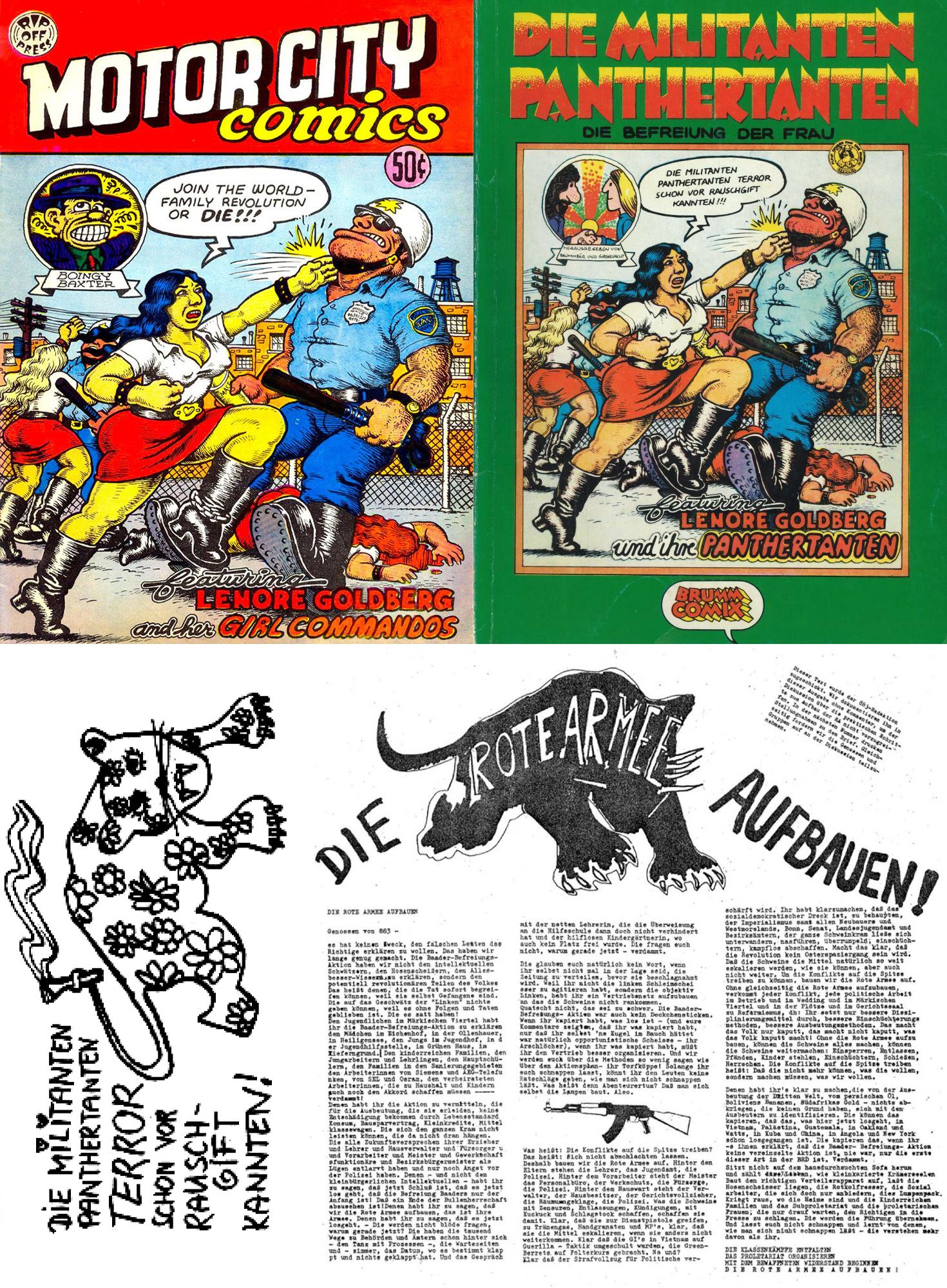 Top left: Robert Crumb publication “Lenore Goldberg and her Girl Commandos”
Top right: German translation > “Lenore Goldberg und ihrer Panthertanten” (Lenore Goldberg and her panther gals); “Join the World Family Revolution” translated to “The militant panther gals knew terror long before they knew hard drugs”
Bottom left: Sticker designed by women from the anarcho-liberatiran Agit 883 editorial collective (ca. 1970) using the same line from the German translation of Crumb’s “Lenore Goldberg and her Girl Commandos”
Bottom right: Article in Agit 883 “Build up the Red Army!” using potentially US-inspired panther imagery (ca. 1970)