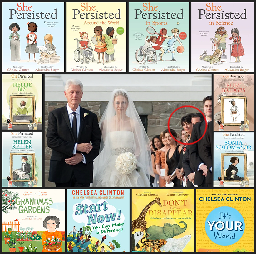 Chelsea Clinton is a prolific children’s book author. In the center is a photo of a disturbing wedding guest.