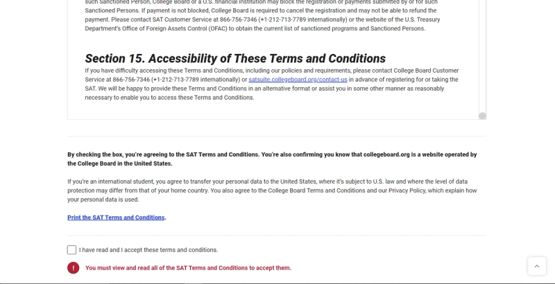 Screenshot of the College Board SAT Terms and Conditions agreement page.  The page displays legal text regarding sanctioned persons, accessibility of the terms, data transfer for international students, and a checkbox to agree to the terms.  A warning message is visible stating "You must view and read all of the SAT Terms and Conditions to accept them." A "Print the SAT Terms and Conditions" link is provided. The College Board logo is in the top left corner.