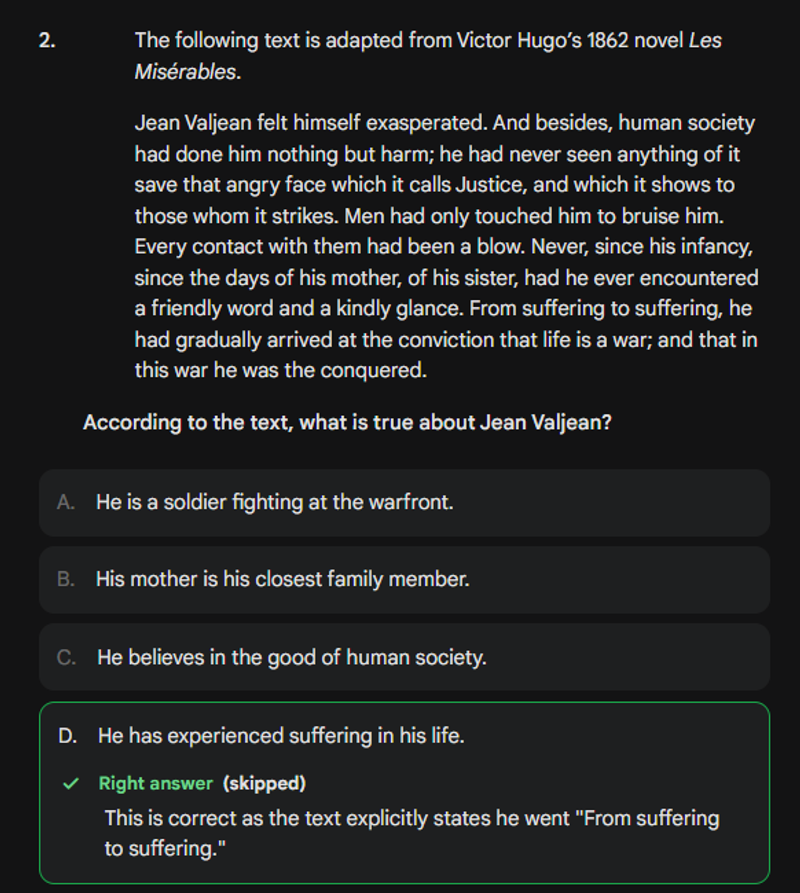 A digital SAT multiple-choice question featuring an excerpt from Victor Hugo's 1862 novel Les Misérables. The passage describes Jean Valjean’s exasperation and his belief that life is a war where he is the conquered. The question asks what is true about Jean Valjean according to the text. Option D, "He has experienced suffering in his life," is highlighted as the correct answer with an explanation citing the text: "From suffering to suffering."